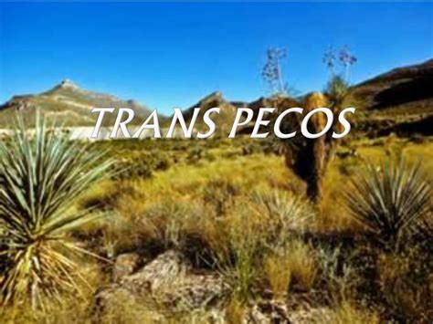 Ppt Trans Pecos Powerpoint Presentation Free Download Id2248144