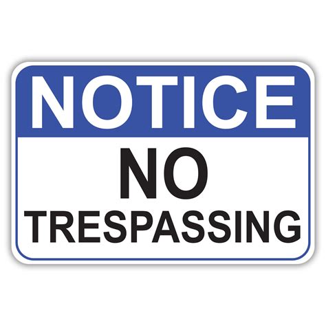 Notice No Trespassing American Sign Company