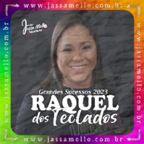 RAQUEL DOS TECLADOS 2023 Vol 1 Seleção J M Arrocha Sua Música