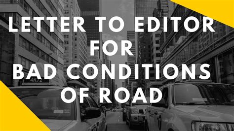 A Letter To An Editor About Bad Condition Of Roads Youtube