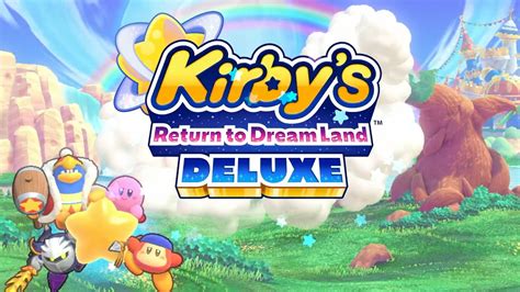 Kirby Returns To Dream Land Again In New Deluxe Version SideQuesting