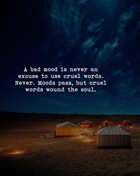 A Bad Mood Is Never An Excuse In 2021 Bad Mood Anger Quotes Mood