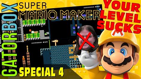 Your Level Sucks Special 4 Super Mario Maker Youtube