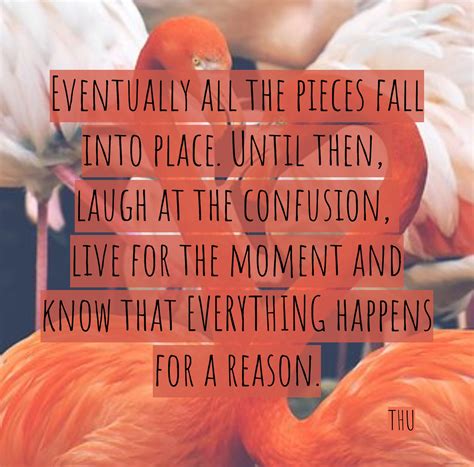 Eventually All The Pieces Fall Into Place Inspirational Memes