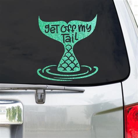 Get Off My Tail Mermaid For Car Decal Svg Png Dxf Eps Mermaid Decal