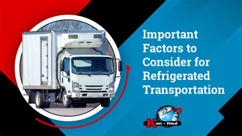 How To Find Reliable And Efficient Refrigerated Transport Services
