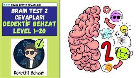Some of the levels are really difficult and hence we have solved all the levels to provide answers and cheats for everyone. Brain Test 2 Cevapları | Dedektif Behzat Seviye 1-20 - YouTube