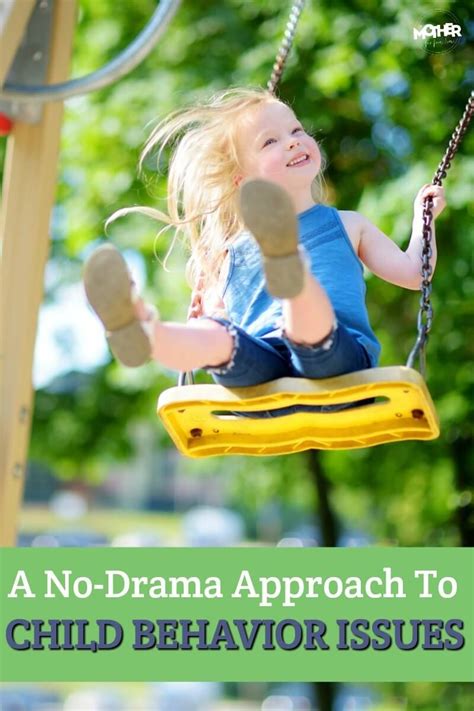 A No Drama Approach To Your Childs Behavior Issues Kids Behavior