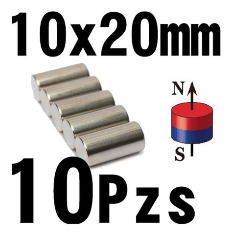 10 Imanes Neodimio Cilíndrico 10mm X 20mm Potentisimo Xto Envío Gratis