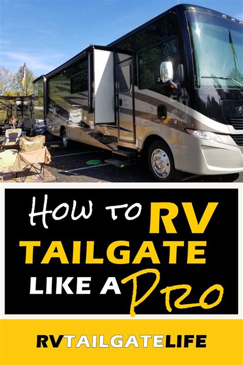 How To Rv Tailgate Like A Pro Rv Tailgate Life In 2023 Tailgate Rv