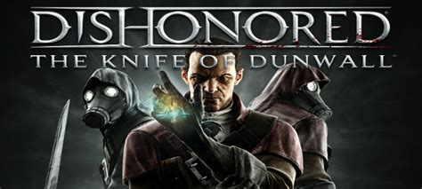Dishonored The Knife Of Dunwall Dlc Trophy Guide Platinum This