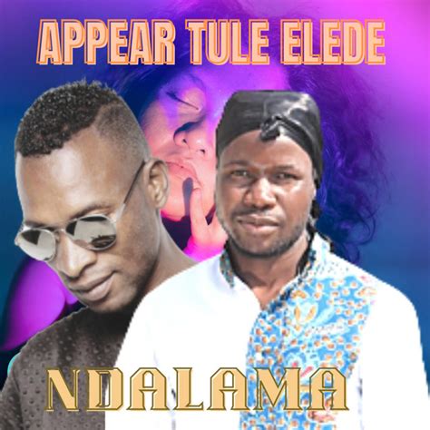 Ndalama Single By Appear Tule Elede Spotify