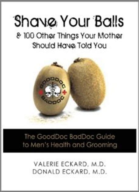 Shave Your Balls And 100 Other Things Your Mother PDF