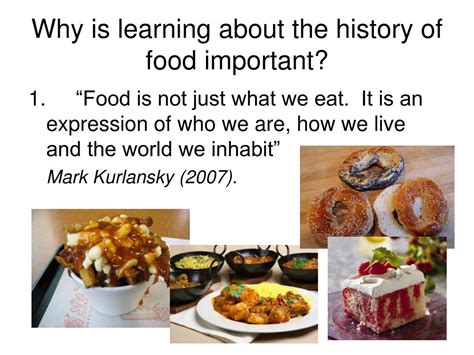 Ppt Why Is Learning About The History Of Food Important Powerpoint