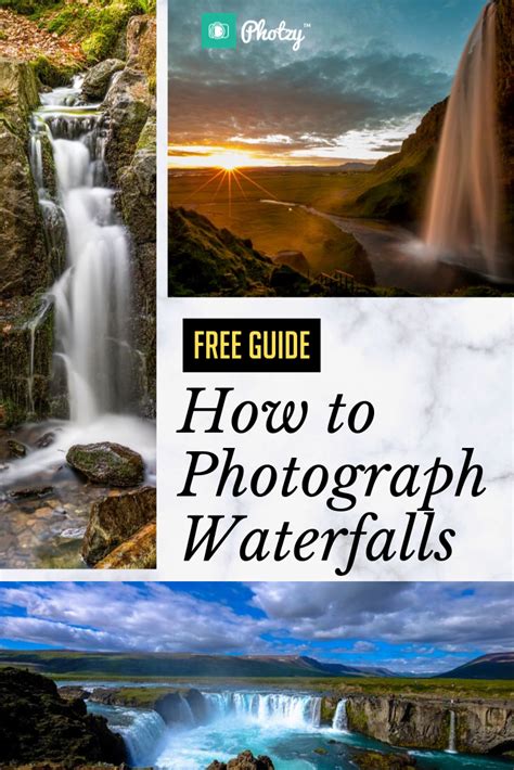 Free Guide How To Photograph Waterfalls Waterfall Pictures