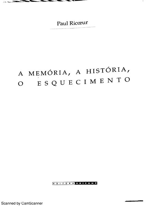 A Memória A História O Esquecimento