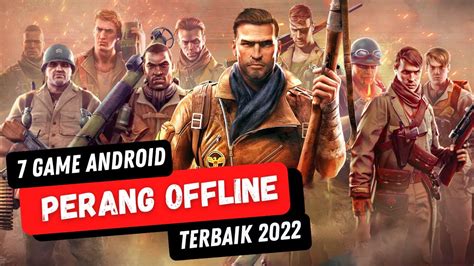 7 Game Perang Offline Android Terbaik Ditaun 2022 Youtube
