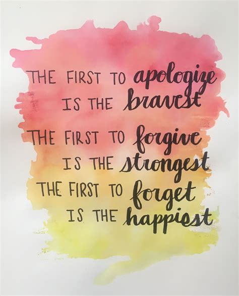 Watercolor Art The First To Apologize Is The Bravest The First To