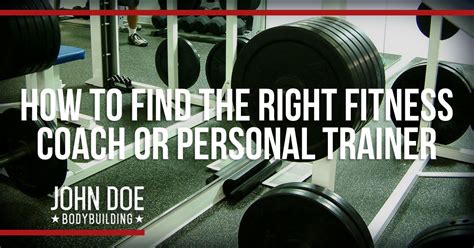 How To Find The Right Fitness Coach Or Personal Trainer