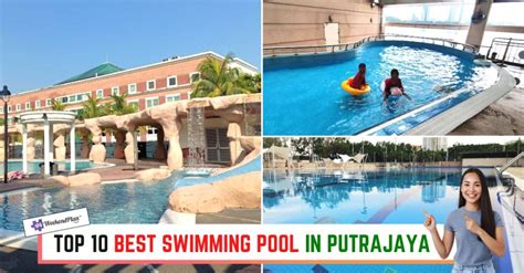 10 Best Swimming Pool In Putrajaya 2023 Relax With A View
