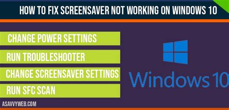 How To Fix Screensaver Not Working On Windows 10 A Savvy Web