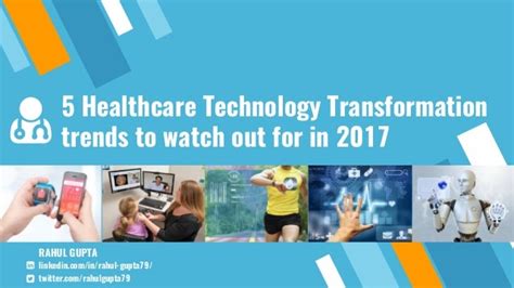 5 Healthcare Technology Transformation Trends To Watch Out For In 2017