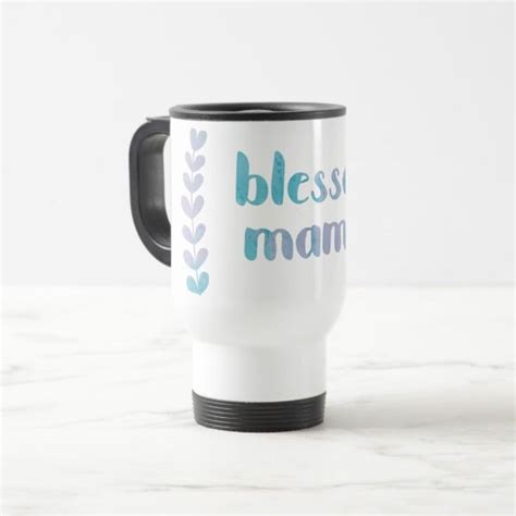 Blessed Mama Coffee Mug Mugs Coffee Mugs Custom Mugs
