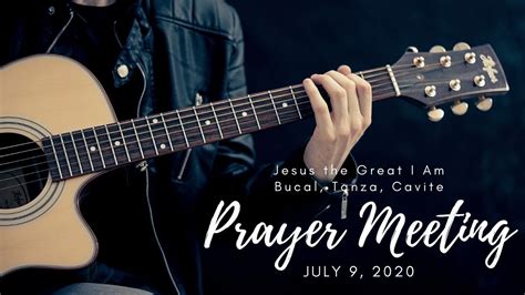 Prayer Meeting July 9 2020 Youtube