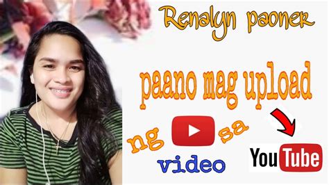 Howtouploadvideo Rentv Renalynpaoner Paano Mag Upload Ng Video Sa