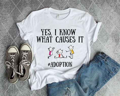 Yes I Know What Causes Itfoster Care And Adoption Tee Etsy