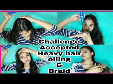 Heavy Hair Oiling Challenge With Combing Braid Parachute Coconut