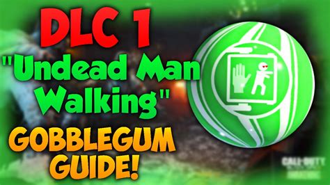 Undeadman Walking Dlc 1gobblegums Guide Black Ops 3 Zombies Youtube