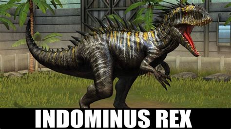 INDOMINUS REX GEN 2 MAX LEVEL 40 Jurassic World The Game YouTube