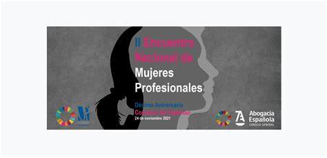 Ii Encuentro Nacional De Mujeres Profesionales Union Profesional