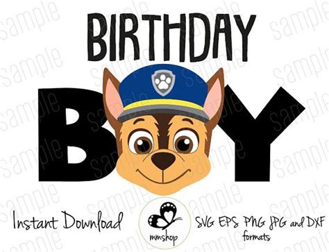 Birthday Boy Chase Paw Patrol Instant Download Svg Files Con