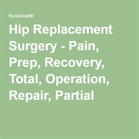 Best 25 Hip Replacement Recovery Ideas On Pinterest Hip Replacement