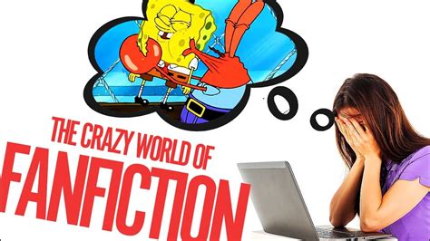 The Weird World Of Fanfiction Part 1 Of 2 Youtube