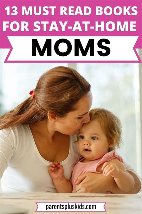 Must Read Books For Stay At Home Moms Stay At Home Mom Parenting Books Stay At Home