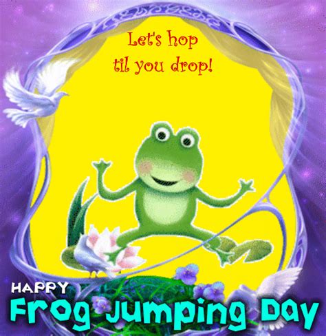 Lets Hop Til You Drop Free Frog Jumping Day Ecards 123 Greetings