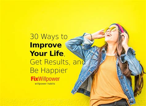 30 Ways How To Improve Your Life Get Results Be Happier In 2020
