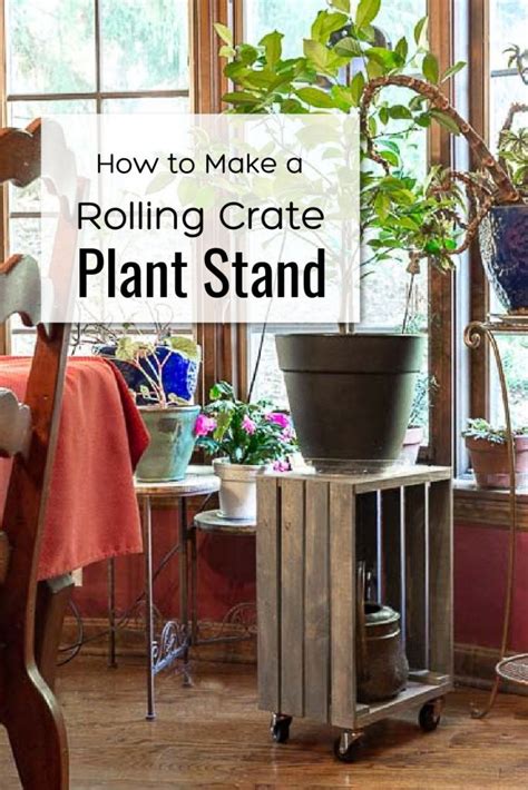 Diy Rolling Plant Stand From A Wood Crate Hearth And Vine