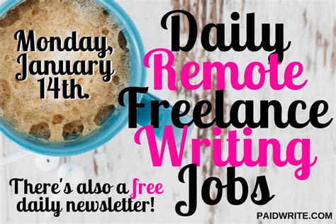Remote Freelance Writing Jobs For January 14 2019 Paidwrite
