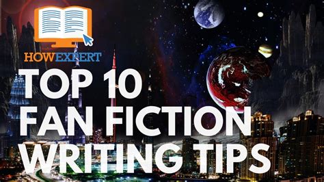 Howexpert Top 10 Fan Fiction Writing Tips How To Write Fan Fiction