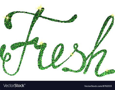 Fresh Lettering Tinsels Royalty Free Vector Image