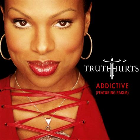 Addictive — Truth Hurts Lastfm