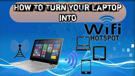 How To Create Wifi Hotspot On Your Laptop Turn Your Laptop Into Wifi