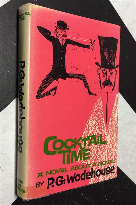 Cocktail Time A Novel About A Novel By P G Wodehouse Hardcover