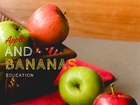 Fresh Apples And Bananas Education