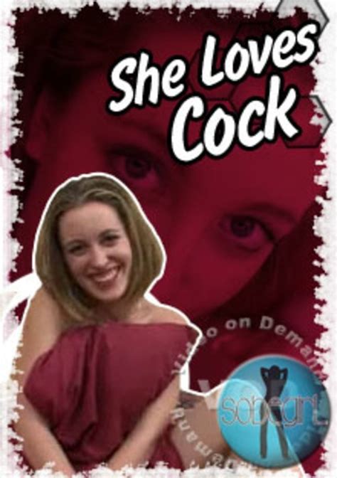 She Loves Cock Sobegirl Unlimited Streaming At Adult Dvd Empire