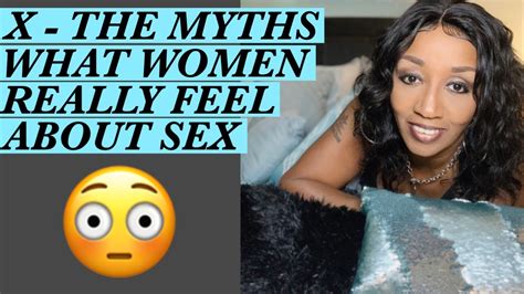 The Truth About What Women Think About Sex Youtube